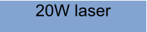 20W laser